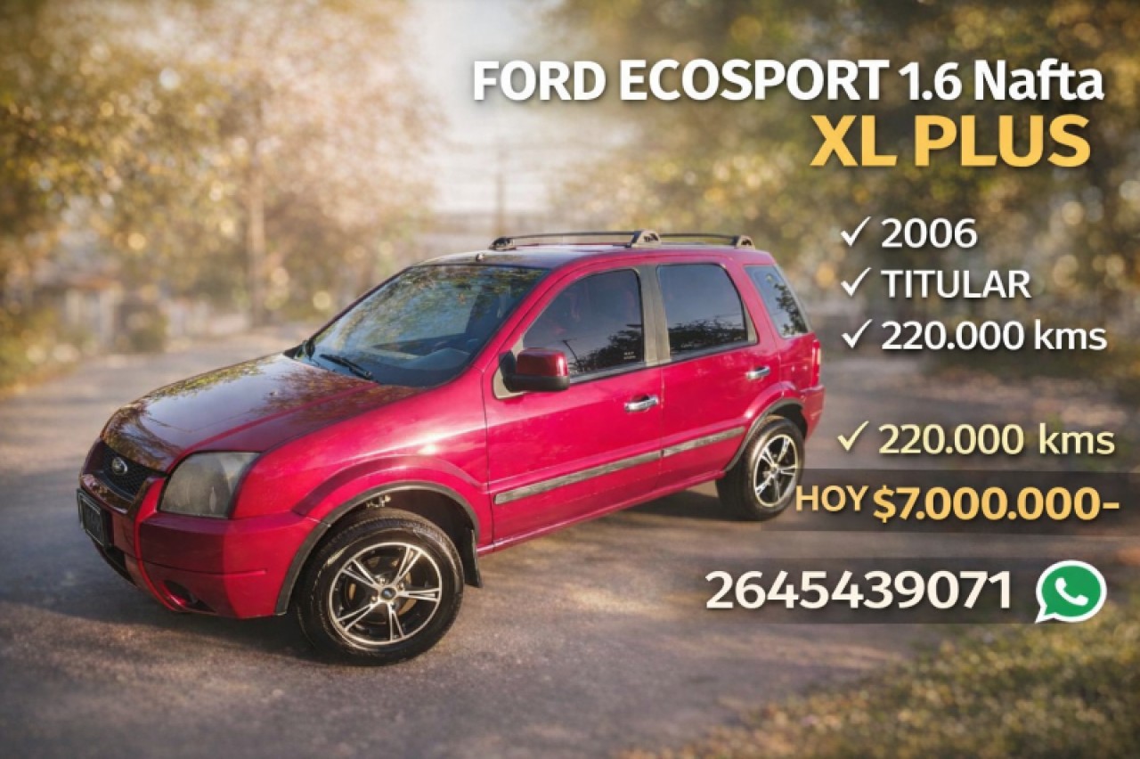 ☣️ Ford Eco Sport Xl Plus 1.6 Nafta (2006) - Titular ‼️