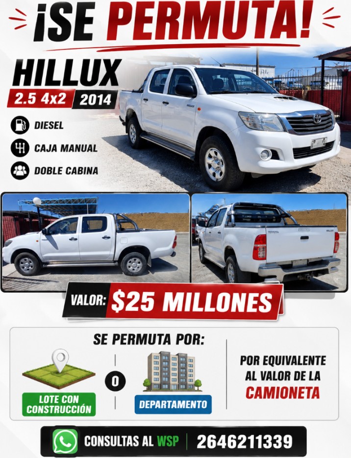 Toyota Hillux 2.5 4×2 2014, Diesel Caja Manual, $ 25 Millones. Permuto Por Lote Con Una Construccion O Dpto